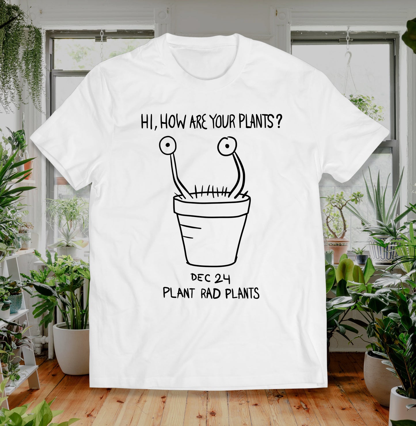 Hi How Are Your Plants Funny Plant Shirt
