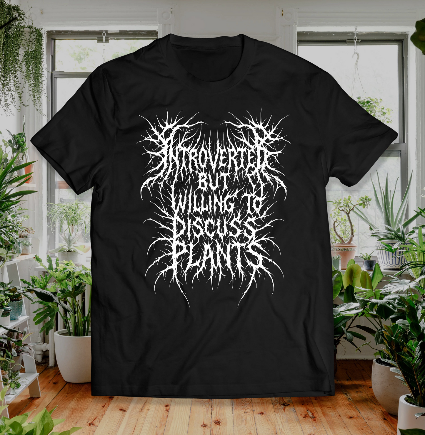 Introverted But Willing to Discuss Plants