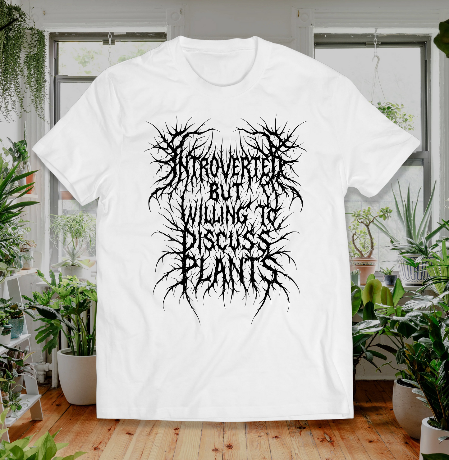 Introverted But Willing to Discuss Plants